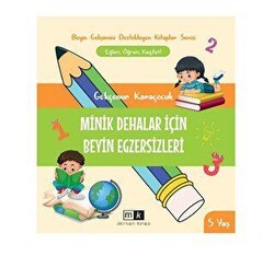 Minik Dehalar İçin Beyin Egzersizleri 5+ yaş - Mirhan Kitap
