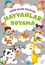 Minik Eller Boyuyor – Hayvanlar Boyama Kitabı - Bilgi Park