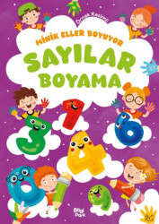 Minik Eller Boyuyor – Sayılar Boyama Kitabı - Bilgi Park