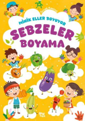 Minik Eller Boyuyor – Sebzeler Boyama Kitabı - Bilgi Park