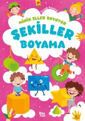 Minik Eller Boyuyor – Şekiller Boyama Kitabı - 1