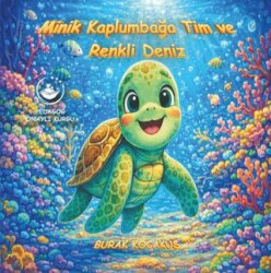 Minik Kaplumbağa Tim ve Renkli Deniz - Memento Mori