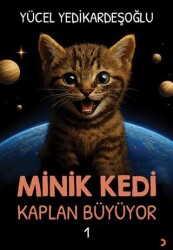 Minik Kedi Kaplan Büyüyor 1 - Cinius Yayınları