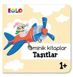 Minik Kitaplar - Taşıtlar - Eolo Yayıncılık