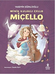 Minik Kulaklı Çello Miçello - Doğan Çocuk
