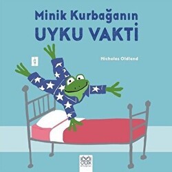 Minik Kurbağanın Uyku Vakti - 1001 Çiçek Kitaplar