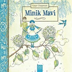 Minik Mavi - 1001 Çiçek Kitaplar
