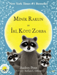 Minik Rakun ve İyi, Kötü, Zorba - Butik Yayınları