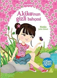 Minimiki - Akiko`nun Gizli Bahçesi - Dstil Tasarım İletişim Yayınları