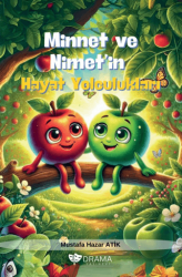 Minnet ve Nimet’in Hayat Yolculukları - Drama Yayınevi