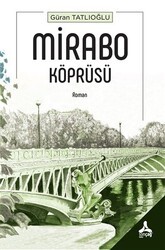 Mirabo Köprüsü - Sonçağ Yayınları