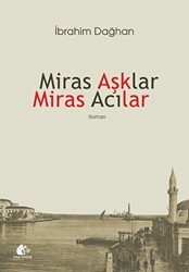 Miras Aşklar Miras Acılar - Meşe Kitaplığı