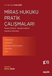 Miras Hukuku Pratik Çalışmaları - Seçkin Yayıncılık