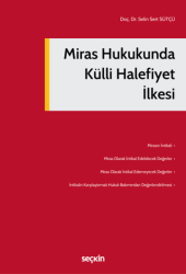 Miras Hukukunda Külli Halefiyet İlkesi - Seçkin Yayıncılık