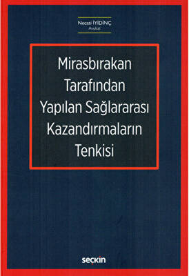 Mirasbırakan Tarafından Yapılan Sağlararası Kazandırmaların Tenkisi - 1
