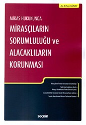 Mirasçıların Sorumluluğu ve Alacaklıların Korunması - Seçkin Yayıncılık