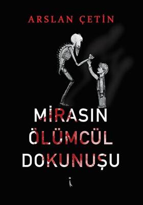 Mirasın Ölümcül Dokunuşu - 1