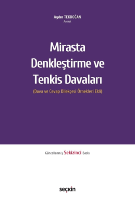 Mirasta Denkleştirme ve Tenkis Davaları - 1