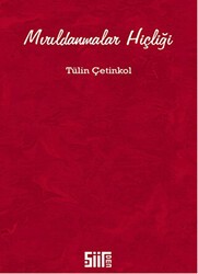 Mırıldanmalar Hiçliği - Şiirden Yayıncılık