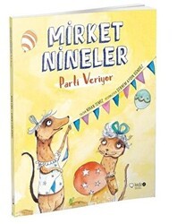 Mirket Nineler Parti Veriyor - Redhouse Kidz Yayınları