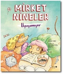 Mirket Nineler Uyuyamıyor - Redhouse Kidz Yayınları