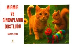 Mırmır ve Sincapların Dostluğu - Altın Divit Yayınevi