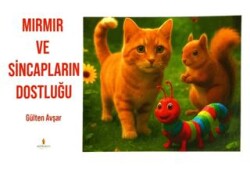 Mırmır ve Sincapların Dostluğu - Altın Divit Yayınevi