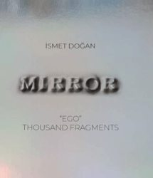 Mirror, ‘EGO’ Thousand Fragments - Ange Yayınları