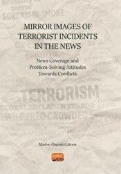 Mirror Images of Terrorist Incidents in The News - Nobel Bilimsel Eserler