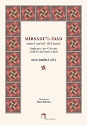 Mirsadü`l-İbad - Dergah Yayınları