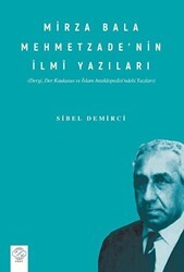 Mirza Bala Mehmetzade’nin İlmi Yazıları Dergi, Der Kaukasus Ve İslam Ansiklopedisindeki Yazıları - Post Yayınevi
