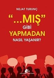 Mış Gibi Yapmadan Nasıl Yaşanır - Meşe Kitaplığı