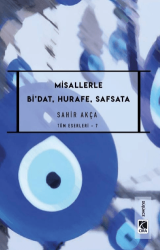 Misallerle Bi’dat, Hurafe, Safsata - Çıra Yayınları
