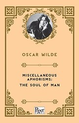 Miscellaneous Aphorisms; the Soul of Man - Paper Books