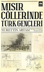 Mısır Çöllerinde Türk Gençleri - Ötüken Neşriyat