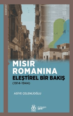 Mısır Romanına Eleştirel Bir Bakış 1914-1944 - 1