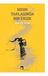 Mısır Tarlasında Bir Eksik - Dergah Yayınları