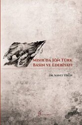 Mısır`da Jön Türk Basın ve Edebiyatı - Fenomen Yayıncılık