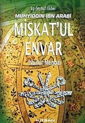 Mişkat’ul Envar - Nurlar Menbai - Kitsan Yayınları