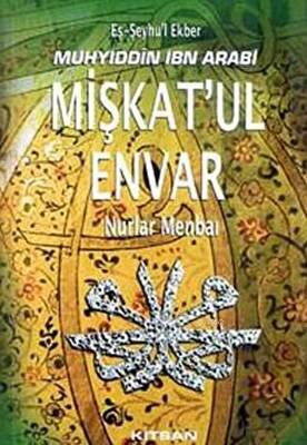 Mişkat’ul Envar - Nurlar Menbai - 1