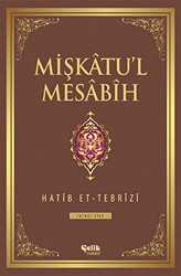 Mişkatu`l Mesabih 2. Cilt - Çelik Yayınevi