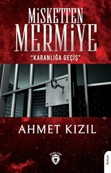 Misketten Mermiye - Karanlığa Geçiş - Dorlion Yayınları