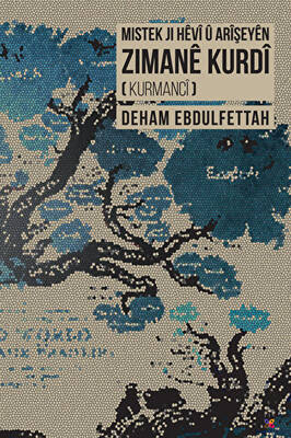 Mistek Ji Hevi ü Arişeyen Zimane Kurdi Kurmanci - 1
