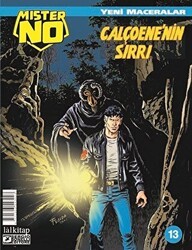 Mister No Yeni Maceralar Sayı: 13 Calçoene’nin Sırrı - Lal Kitap