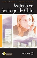 Misterio en Santiago de Chile +Audio Descargable LFEE Nivel-1 İspanyolca Okuma Kitabı - enClave-ELE
