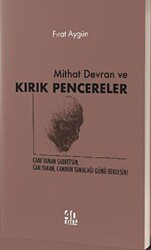 Mithat Devran ve Kırık Pencereler - 40 Kitap