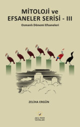 Mitoloji ve Efsaneler Serisi - 3 - Akıl Fikir Yayınları