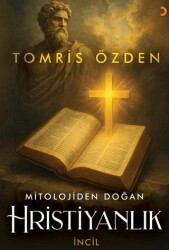 Mitolojiden Doğan Hristiyanlık - Cinius Yayınları