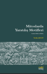 Mitoslarda Yaratılış Motifleri - Eski Yeni Yayınları