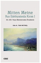 Mitten Metne Rus Edebiyatında Kırım 1 - XII.-XIX. Yüzyıl Metinlerinden Örneklerle - Çizgi Kitabevi Yayınları